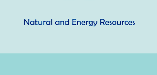 Energy And Natural Resources
